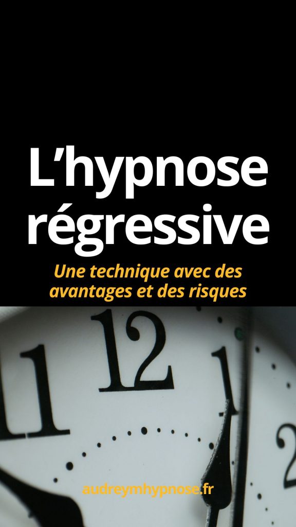 L'hypnose régressive, une technique avec des avantages et des risques