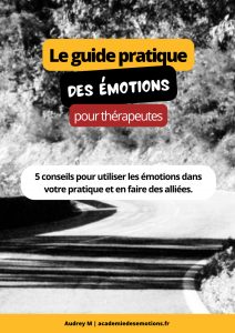 Guide pratique des émotions pour thérapeute
